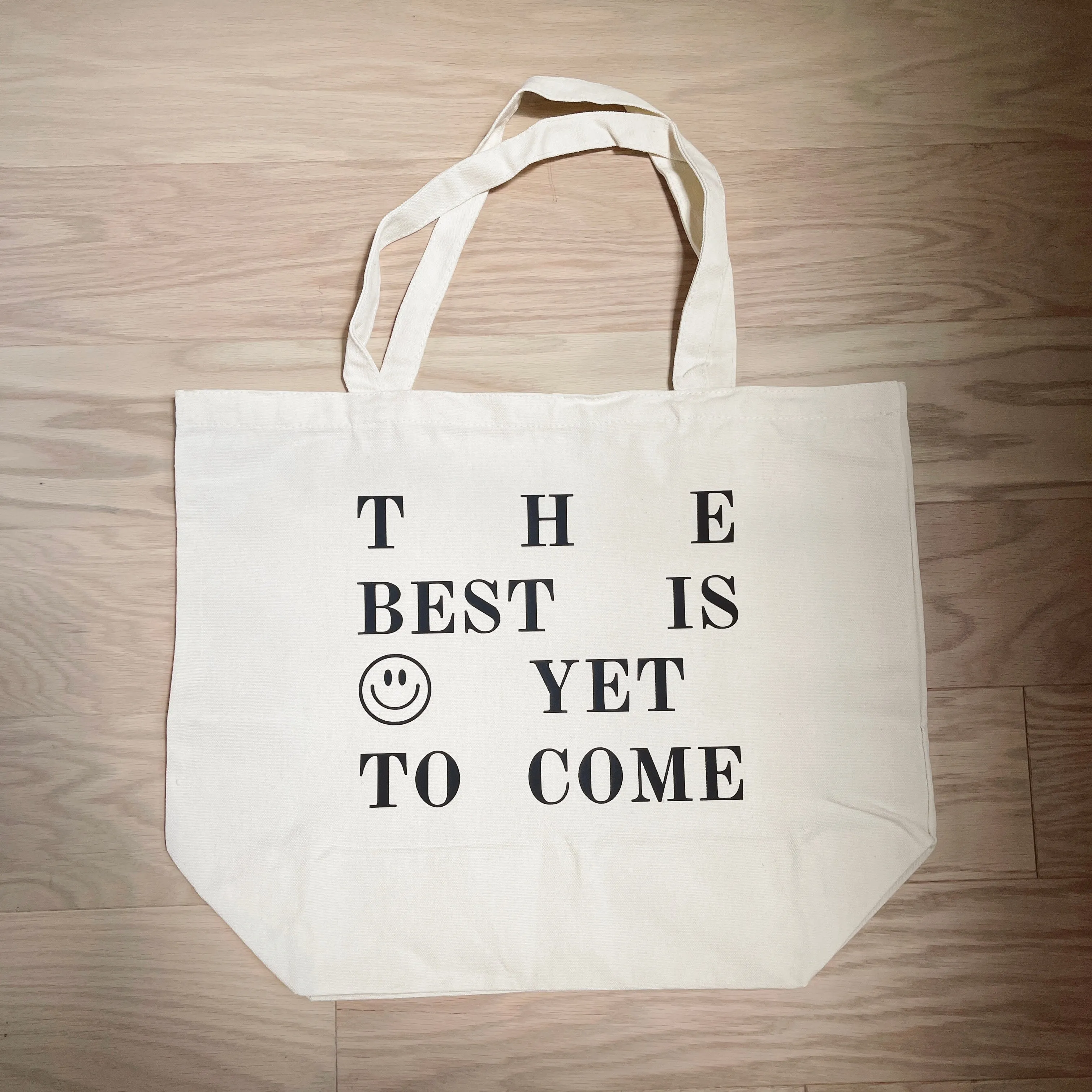 The Best is yet to Come Tote